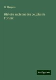Histoire ancienne des peuples de l'Orient Histoire ancienne des peuples de l'Orient