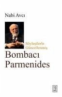 Bombaci Parmenides - Avci, Nabi