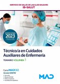 Técnico/a en cuidados auxiliares de enfermería. Temario volumen 1. Servicio de Salud de Las Illes Balears (IB SALUT)