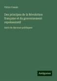 Des principes de la Révolution française et du gouvernement représentatif