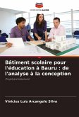 Bâtiment scolaire pour l'éducation à Bauru : de l'analyse à la conception