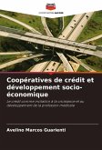 Coopératives de crédit et développement socio-économique Coopératives de crédit et développement socio-économique