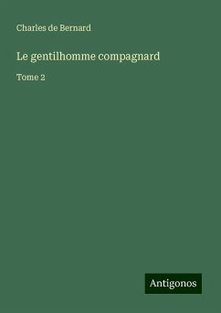 Le gentilhomme compagnard - Bernard, Charles De