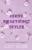 Geride Biraktigimiz Seyler Geride Biraktigimiz Seyler