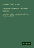 Les poètes lauréats de L'Académie française Les poètes lauréats de L'Académie française