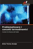 Problematizzare i concetti termodinamici