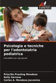 Psicologia e tecniche per l'odontoiatria pediatrica