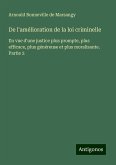 De l'amélioration de la loi criminelle De l'amélioration de la loi criminelle