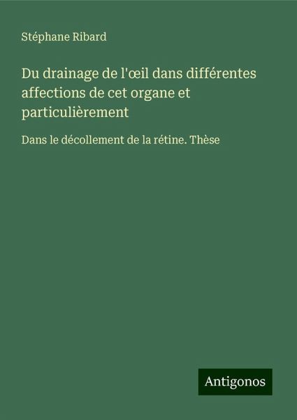 Du drainage de l'¿il dans différentes affections de cet organe et particulièrement Du drainage de l'¿il dans différentes affections de cet organe et particulièrement