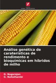 Análise genética de caraterísticas de rendimento e bioquímicas em híbridos de milho