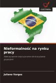 Nieformalno¿¿ na rynku pracy Nieformalno¿¿ na rynku pracy