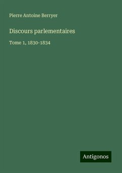 Discours parlementaires - Berryer, Pierre Antoine