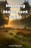 Morning Movement Gains (eBook, ePUB)