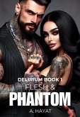 Flesh & Phantom (Delirium Book 1) (eBook, ePUB)