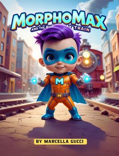Cover MorphoMax And The Runaway Train (eBook, ePUB)