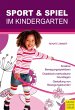 Sport und Spiel im Kindergarten - Bild 1