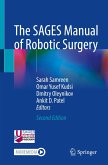 The SAGES Manual of Robotic Surgery The SAGES Manual of Robotic Surgery