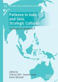 Patience in Indic and Sinic Strategic Cultures Patience in Indic and Sinic Strategic Cultures