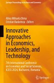 Innovative Approaches in Economics, Leadership, and Technology