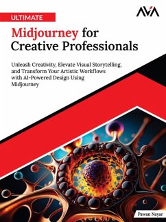 Ultimate Midjourney for Creative Professionals (eBook, ePUB) - Nayar, Pawan