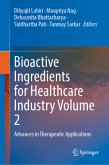 Bioactive Ingredients for Healthcare Industry Volume 2