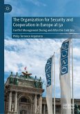 The Organization for Security and Cooperation in Europe at 50 The Organization for Security and Cooperation in Europe at 50