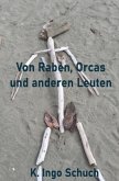 Von Raben, Orcas und anderen Leuten Von Raben, Orcas und anderen Leuten