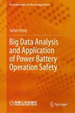 Big Data Analysis and Application of Power Battery Operation Safety Big Data Analysis and Application of Power Battery Operation Safety