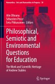 Philosophical, Semiotic and Environmental Questions for Education