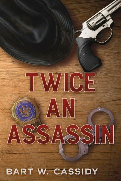 Twice an Assassin (eBook, ePUB) - Cassidy, Bart W.