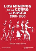 Los mineros de la Cerro de Pasco, 1900-1930 (eBook, ePUB)