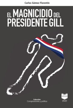 Cover El magnicidio del presidente Gill (eBook, ePUB)