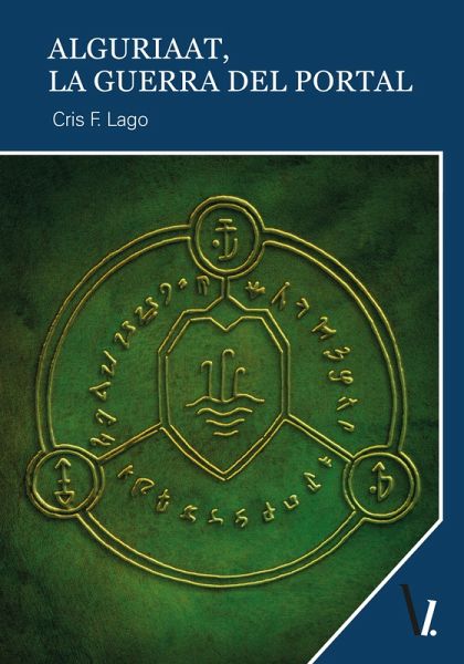 Alguriaat. La Guerra del Portal (eBook, ePUB) Alguriaat. La Guerra del Portal (eBook, ePUB)