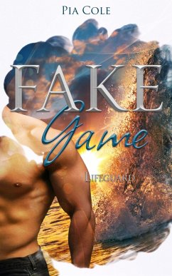 Fake Game: Lifeguard (eBook, ePUB) - Cole, Pia Fake Game: Lifeguard (eBook, ePUB) - Cole, Pia