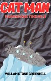 CAT MAN: book 1 - Submarine Trouble (eBook, ePUB) CAT MAN: book 1 - Submarine Trouble (eBook, ePUB)