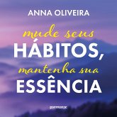 Mude seus hábitos, mantenha sua essência (MP3-Download)