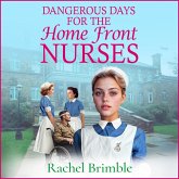 Dangerous Days for the Home Front Nurses (MP3-Download)