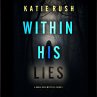 Within His Lies (A Drake Reed FBI... - Bild 1