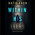 Within His Lies (A Drake Reed FBI Suspense Thriller—Book 5) (MP3-Download)