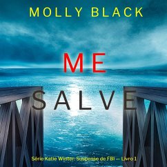 Me Salve (Série Katie Winter: Suspense de FBI — Livro 1) (MP3-Download) Cover Me Salve (Série Katie Winter: Suspense de FBI — Livro 1) (MP3-Download)
