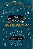 The Secret Astronomers (eBook, ePUB) The Secret Astronomers (eBook, ePUB)