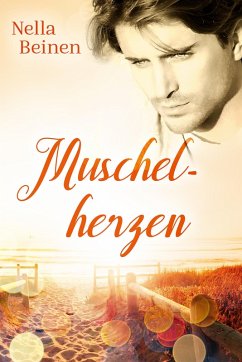 Muschelherzen (eBook, ePUB) - Beinen, Nella