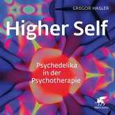 Higher Self - Psychedelika in der Psychotherapie (MP3-Download)