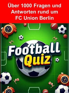 Football-Quiz - 1. FC Union Berlin (eBook, ePUB) - Krechel, Toni