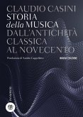 Storia della musica. Dall'antichità classica al Novecento Storia della musica. Dall'antichità classica al Novecento