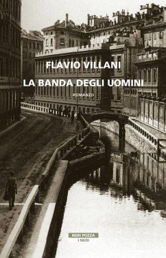 La banda degli uomini - Villani, Flavio La banda degli uomini - Villani, Flavio