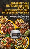 Ninja Combi 12-in-1 Multikocher: All-in-One Rezepte für Heißluftfritteuse, Grill, Backofen & mehr - SFP700EU (eBook, ePUB)