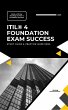 ITIL® 4 Foundation Exam Success: Study... - Bild 1