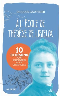 A l'école de Thérèse de Lisieux (eBook, ePUB) - Gauthier, Jacques