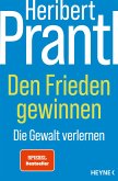Den Frieden gewinnen  (Mängelexemplar) Den Frieden gewinnen  (Mängelexemplar)